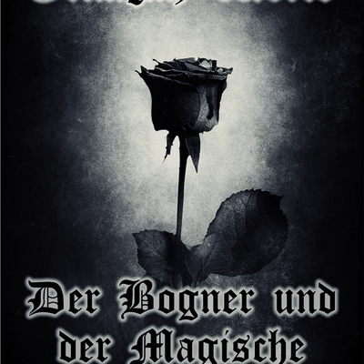 Grim(m) World: Erste Schritte –  Der Bogner und der Magische Bogen