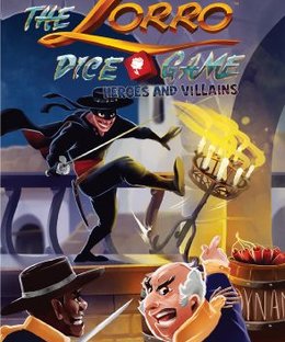 The Zorro Dice Game: Heroes and Villains
