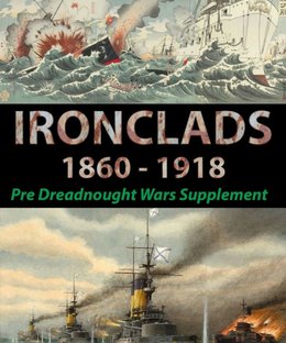 Ironclads 1860-1918: Pre Dreadnought Wars Supplement