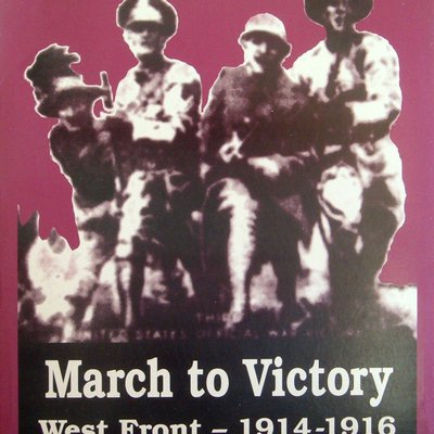March to Victory: West Front 1914-1916