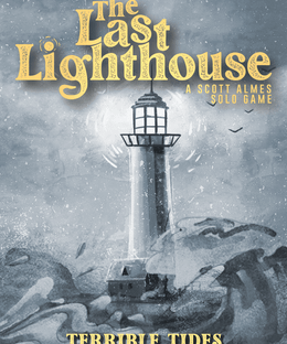 The Last Lighthouse: Terrible Tides