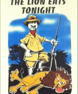 Mexican Jack Squint Presents: The Lion Eats Tonight