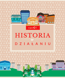 Historia w działaniu