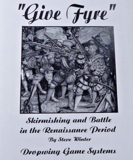 "Give Fyre": Skirmishing and Battle in the Renaissance Period
