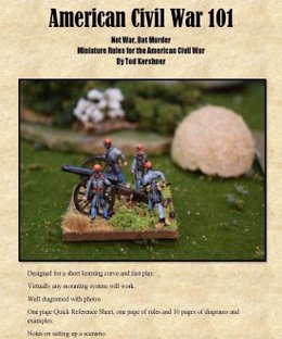 American Civil War 101: Not War but Murder – Miniature Rules for the American Civil War