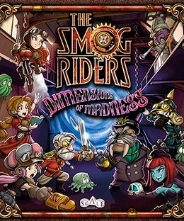 The Smog Riders: Dimensions of Madness