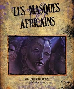 Sherlock Holmes Détective Conseil: Les Masques Africains
