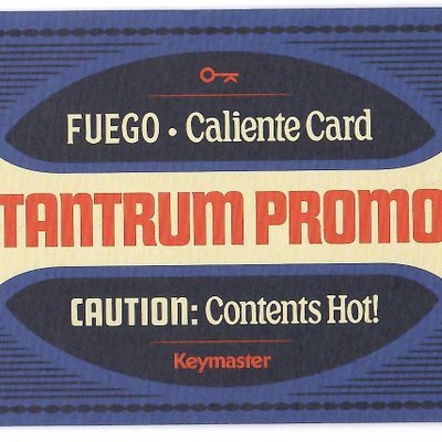 Fuego: Caliente Card Tantrum Promo