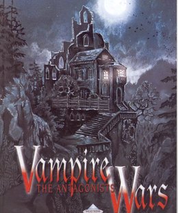 Vampire Wars: The Antagonists