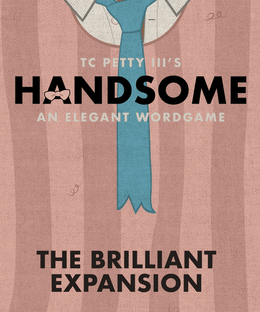 Handsome: The Brilliant Expansion