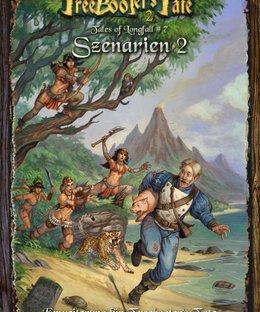 Freebooter's Fate: Tales of Longfall #7 – Scenarios 2