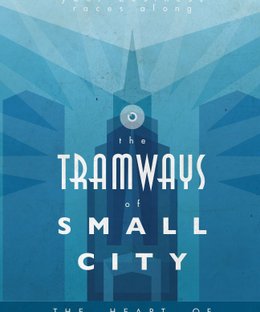 Tramways: the Heart of Commerce