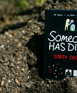 Someone Has Died: Dirty Deck