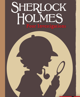 Sherlock Holmes: Four Investigations