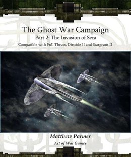 The Ghost War Campaign: Part 2 – Invasion of Sera
