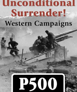 Unconditional Surrender! Western Campaigns