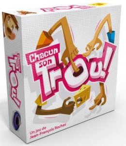 Chacun son Trou!