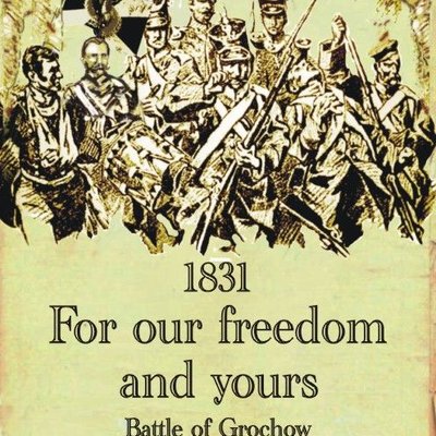 1831 For our freedom and yours: Battle of Grochow
