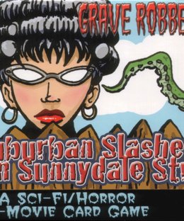 Grave Robbers III: Suburban Slashers from Sunnydale Street
