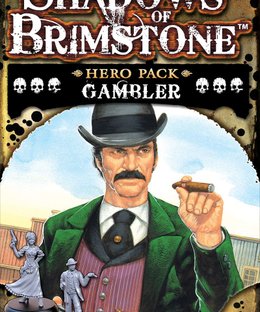 Shadows of Brimstone: Gambler Hero Pack
