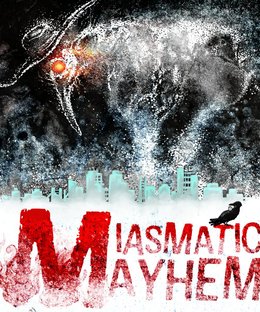 Miasmatic Mayhem