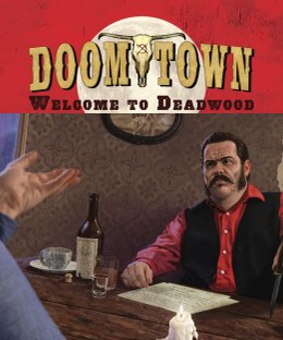 Doomtown: Welcome to Deadwood
