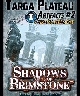 Shadows of Brimstone: Targa Plateau Artifacts #2