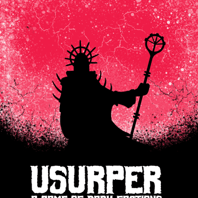 Usurper: A Game of Dark Factions