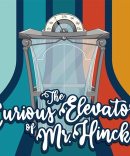 The Curious Elevator of Mr. Hincks