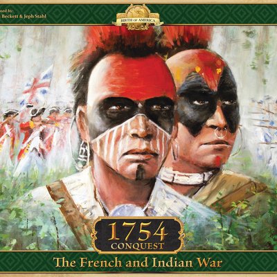 1754: Conquest – The French and Indian War