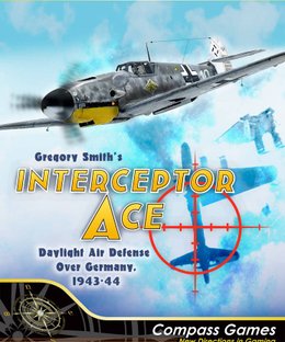 Interceptor Ace: Daylight Air Defense Over Germany, 1943-44