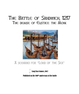 The Battle of Sandwich, 1217: A Scenario for Lord of the Sea
