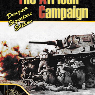 The African Campaign: Designer Signature Edition