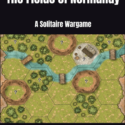 The Fields of Normandy: A Solitaire Wargame