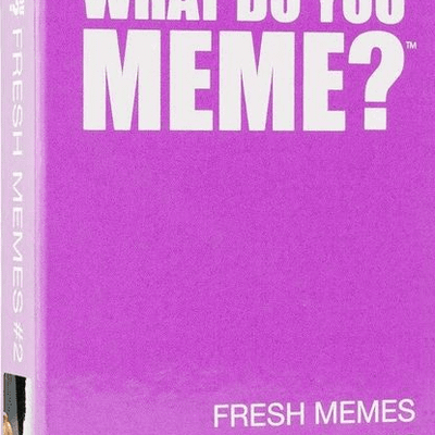 What Do You Meme?: Fresh Memes Expansion Pack #2