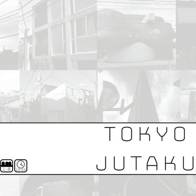 TOKYO JUTAKU