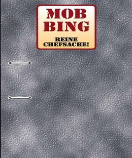 Mobbing: Reine Chefsache