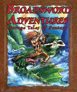 Broadsword Adventures:  Savage Tales of Fantasy