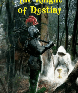 The Knight of Destiny: An Arthurian Quest for the Grail for Four Against Darkness