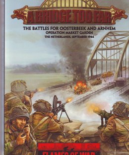 Flames of War: A Bridge Too Far – The Battles for Oosterbeek and Arnhem