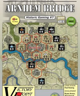 Paul Koenig's Market Garden: Arnhem Bridge