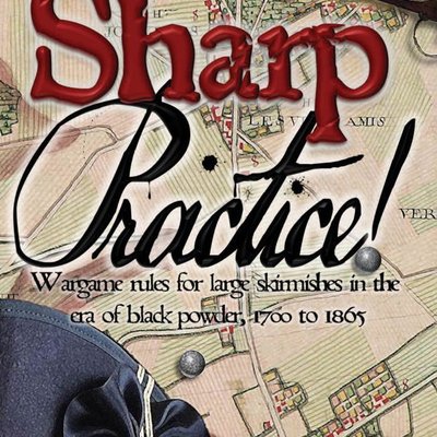 Sharp Practice: Wargame Rules for Large Skirmishes in the Era of Black Powder, 1700 to 1865