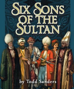 Six Sons of the Sultan