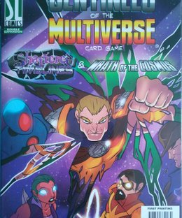 Sentinels of the Multiverse: Shattered Timelines & Wrath of the Cosmos