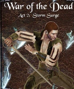Get Some!: Fantasy Warfare – War of the Dead: Act 2 – Storm Surge
