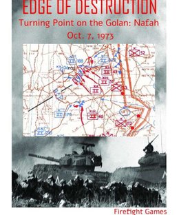 Edge of Destruction: Turning Point on the Golan – Nafah, Oct.7, 1973