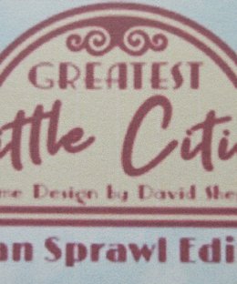 Greatest Little Cities: Urban Sprawl