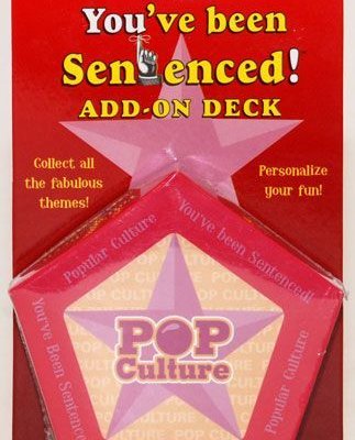 You've Been Sentenced! Add-On Deck: Pop Culture