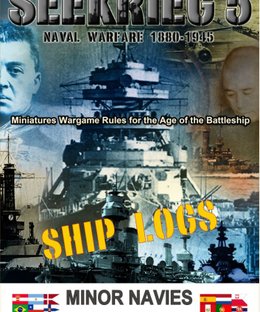 SEEKRIEG 5: Ship Logs – Minor Navies 1880-1945