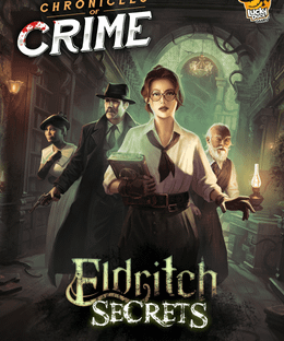 Chronicles of Crime: Eldritch Secrets